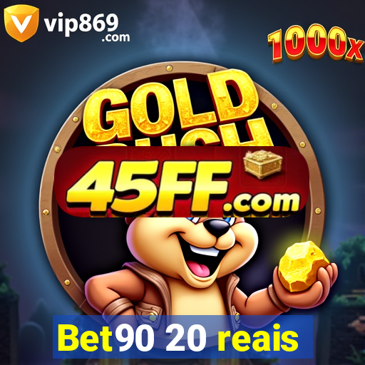 Bet90 20 reais